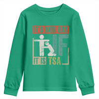 Funny Security Its Not Gay It Is TSA Youth Sweatshirt Security Airline - Wonder Print Shop