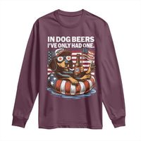 Funny In Dog Beers I've Only Had One Long Sleeve Shirt 4th Of July Drinking Dachshund Beer American Flag - Wonder Print Shop