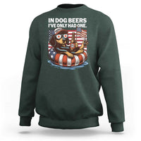 Funny In Dog Beers I've Only Had One Sweatshirt 4th Of July Drinking Dachshund Beer American Flag - Wonder Print Shop
