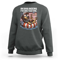 Funny In Dog Beers I've Only Had One Sweatshirt 4th Of July Drinking Dachshund Beer American Flag - Wonder Print Shop