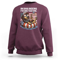Funny In Dog Beers I've Only Had One Sweatshirt 4th Of July Drinking Dachshund Beer American Flag - Wonder Print Shop