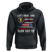 Funny American Drinking Hoodie Let's Drink And Blow Shit Up 4th Of July Beer Rocket - Wonder Print Shop