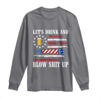 Funny American Drinking Long Sleeve Shirt Let's Drink And Blow Shit Up 4th Of July Beer Rocket - Wonder Print Shop