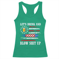 Funny American Drinking Racerback Tank Top Let's Drink And Blow Shit Up 4th Of July Beer Rocket - Wonder Print Shop