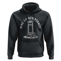 Funny Vive La Resistance Hoodie Femme Feminist Vintage Guillotine - Wonder Print Shop
