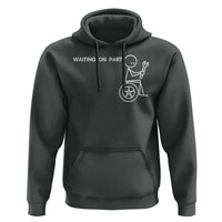 Waiting On Parts Funny Mechanic Hoodie Car Technician Auto Repair Life