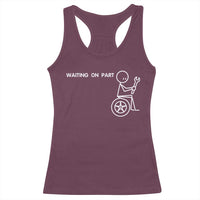Waiting On Parts Funny Mechanic Racerback Tank Top Car Technician Auto Repair Life