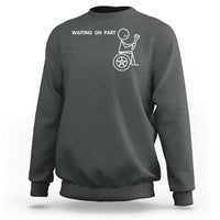 Waiting On Parts Funny Mechanic Sweatshirt Car Technician Auto Repair Life