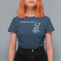 Waiting On Parts Funny Mechanic T Shirt For Women Car Technician Auto Repair Life