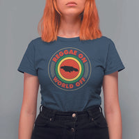 Reggae On World Off T Shirt For Women Rasta Music Rastafarian Jamaica - Wonder Print Shop