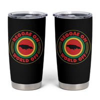 Reggae On World Off Tumbler Cup Rasta Music Rastafarian Jamaica - Wonder Print Shop