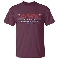 Funny Harris Walz 2024 T Shirt Mind Your Own Damn Business American Flag - Wonder Print Shop