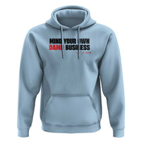 Funny Walz Hoodie Mind Your Own Damn Business - Wonder Print Shop