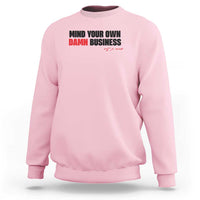 Funny Walz Sweatshirt Mind Your Own Damn Business - Wonder Print Shop