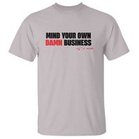Funny Walz T Shirt Mind Your Own Damn Business - Wonder Print Shop