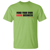Funny Walz T Shirt Mind Your Own Damn Business - Wonder Print Shop