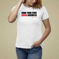 Funny Walz T Shirt For Women Mind Your Own Damn Business - Wonder Print Shop