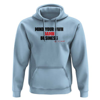 Funny Walz Hoodie Mind Your Own Damn Business Signature - Wonder Print Shop