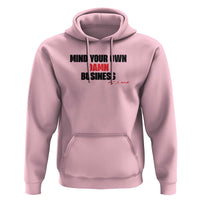 Funny Walz Hoodie Mind Your Own Damn Business Signature - Wonder Print Shop