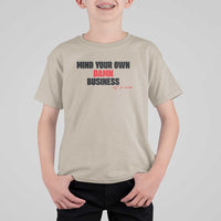 Funny Walz T Shirt For Kid Mind Your Own Damn Business Signature - Wonder Print Shop
