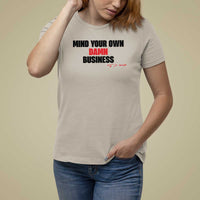 Funny Walz T Shirt For Women Mind Your Own Damn Business Signature - Wonder Print Shop