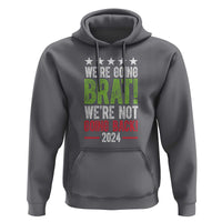 Harris Walz Supporter Hoodie We're Going Brat Not Going Back Star Election 2024 - Wonder Print Shop
