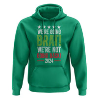 Harris Walz Supporter Hoodie We're Going Brat Not Going Back Star Election 2024 - Wonder Print Shop