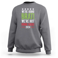 Harris Walz Supporter Sweatshirt We're Going Brat Not Going Back Star Election 2024 - Wonder Print Shop