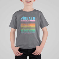Vote For Human's Rights T Shirt For Kid Vote As If Your Skin Is Not White Your Parents Need Medical Care - Wonder Print Shop