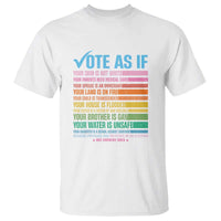 Vote For Human's Rights T Shirt Vote As If Your Skin Is Not White Your Parents Need Medical Care - Wonder Print Shop