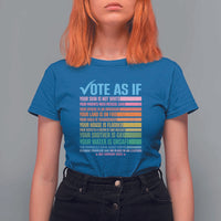 Vote For Human's Rights T Shirt For Women Vote As If Your Skin Is Not White Your Parents Need Medical Care - Wonder Print Shop