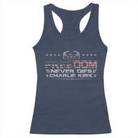 Freedom Never Dies Charlie Kirk Racerback Tank Top Vintage American Flag - Wonder Print Shop