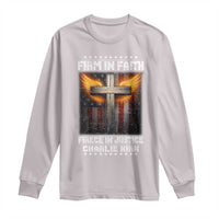 Firm In Faith Fierce In Justice Charlie Kirk Long Sleeve Shirt Christian Cross American Flag - Wonder Print Shop