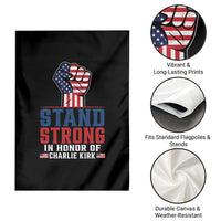 Stand Strong In Honor Of Charlie Kirk Garden Flag Handfist American Flag - Wonder Print Shop