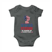 Stand Strong In Honor Of Charlie Kirk Baby Onesie Handfist American Flag - Wonder Print Shop