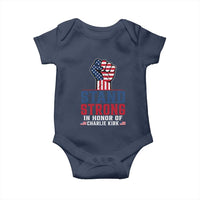 Stand Strong In Honor Of Charlie Kirk Baby Onesie Handfist American Flag - Wonder Print Shop