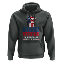 Stand Strong In Honor Of Charlie Kirk Hoodie Handfist American Flag - Wonder Print Shop