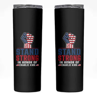 Stand Strong In Honor Of Charlie Kirk Skinny Tumbler Handfist American Flag - Wonder Print Shop