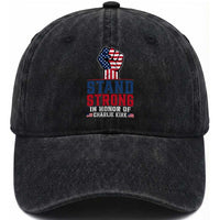 Stand Strong In Honor Of Charlie Kirk Washed Cotton Baseball Cap Handfist American Flag