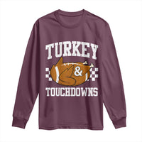 Funny Turkey And Touchdowns Long Sleeve Shirt Thanksgiving American Football - Wonder Print Shop
