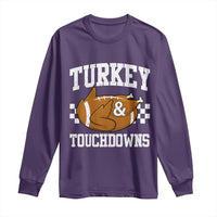 Funny Turkey And Touchdowns Long Sleeve Shirt Thanksgiving American Football - Wonder Print Shop