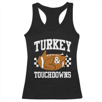 Funny Turkey And Touchdowns Racerback Tank Top Thanksgiving American Football - Wonder Print Shop