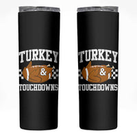 Funny Turkey And Touchdowns Skinny Tumbler Thanksgiving American Football - Wonder Print Shop