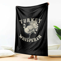 Funny Turkey Whisperer Throw Blanket Thanksgiving Turkey Hunting Season - Wonder Print Shop