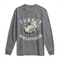 Funny Turkey Whisperer Long Sleeve Shirt Thanksgiving Turkey Hunting Season - Wonder Print Shop