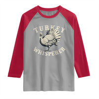 Funny Turkey Whisperer Raglan Shirt Thanksgiving Turkey Hunting Season - Wonder Print Shop