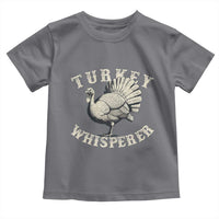 Funny Turkey Whisperer Toddler T Shirt Thanksgiving Turkey Hunting Season - Wonder Print Shop
