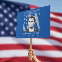 Charlie Kirk Protest Sign The Greatness Of Our Nation Lies In The Power And Potential Of Its Individuals - Wonder Print Shop