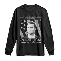 Charlie Kirk Long Sleeve Shirt The Greatness Of Our Nation Lies In The Power And Potential Of Its Individuals - Wonder Print Shop