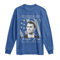 Charlie Kirk Long Sleeve Shirt The Greatness Of Our Nation Lies In The Power And Potential Of Its Individuals - Wonder Print Shop